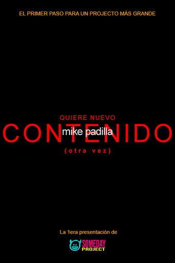 mike padilla: WANTS MORE CONTENT (again)