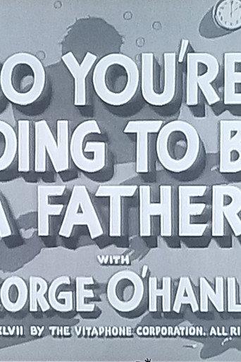 So You're Going to Be a Father