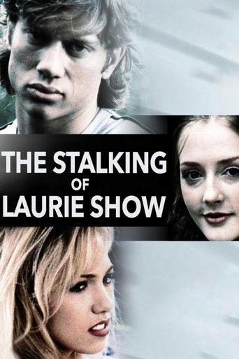 The Stalking of Laurie Show