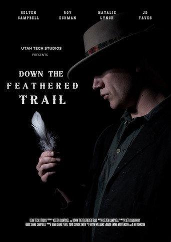 Down the Feathered Trail