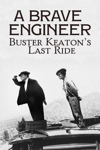 A Brave Engineer: Buster Keaton's Last Ride