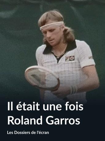 Il était une fois Roland-Garros