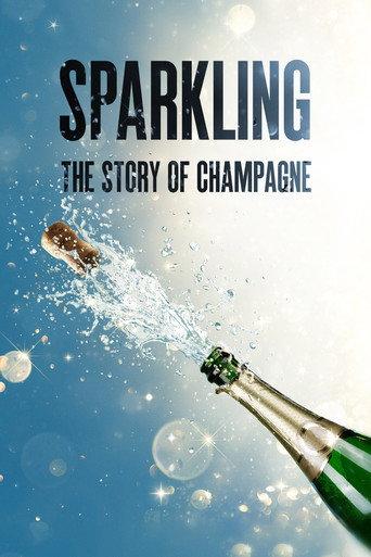 Sparkling: The Story Of Champagne
