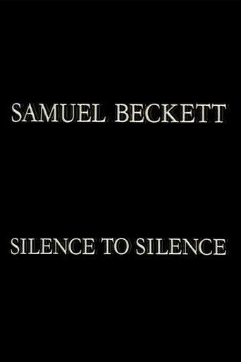 Samuel Beckett: Silence to Silence