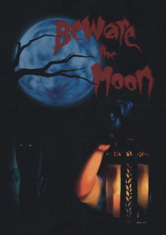 Beware The Moon