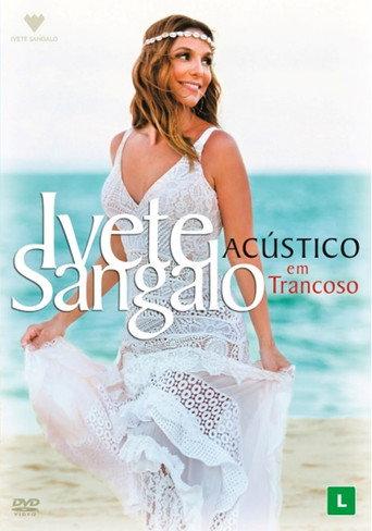 Ivete Sangalo: Acústico em Trancoso