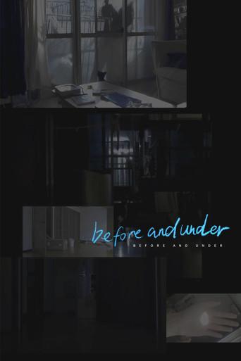 before and under