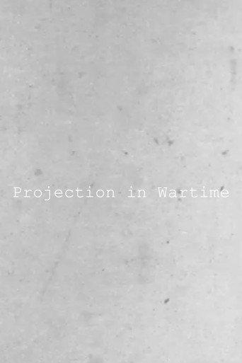 Projection in Wartime