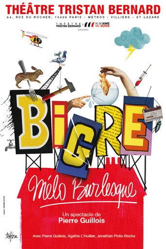 Bigre, mélo burlesque