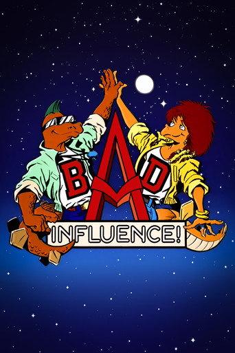 Bad Influence!