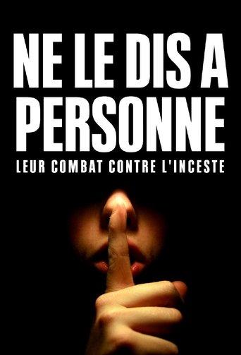 "Ne le dis à personne" : Leur combat contre l'inceste