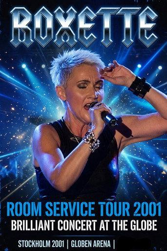 Roxette - Room Service Tour ’01
