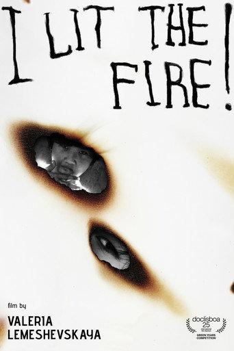 I Lit the Fire!
