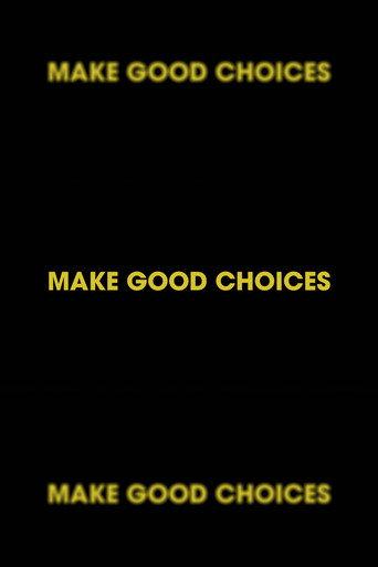 Make Good Choices