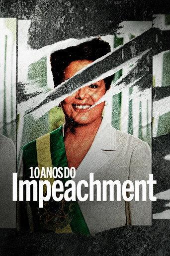 10 Anos do Impeachment