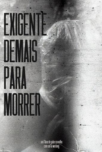 Exigente Demais Para Morrer