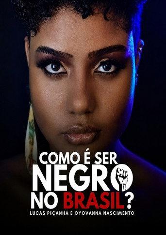 Como é ser negro no Brasil?