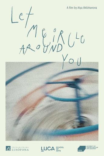 Let me circle around you