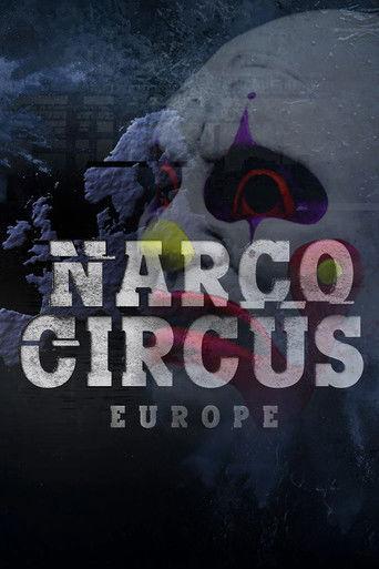 Narco Circus Europe