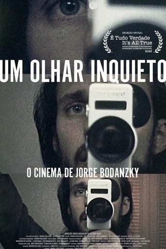 Um Olhar Inquieto: O Cinema de Jorge Bodanzky