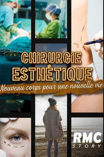 Chirurgie esthétique : nouveau corps pour une nouvelle vie