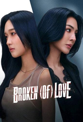 BROKEN (Of) LOVE