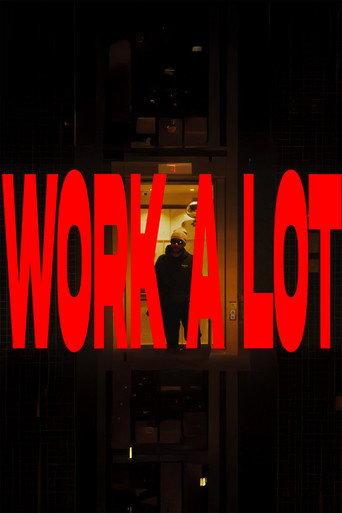 Work A Lot
