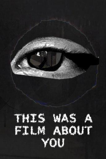 This was a film about you