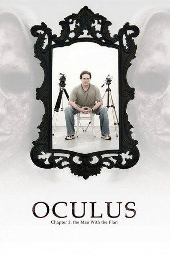 Oculus: Chapter 3 – The Man with the Plan