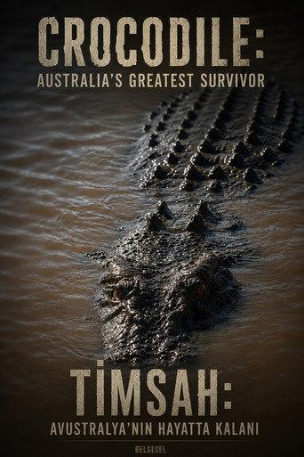 Crocodile: Australia's Greatest Survivor