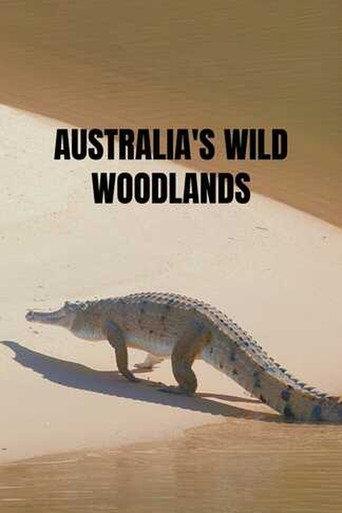 Australia's Wild Woodlands