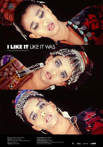 I Like It Like It Was