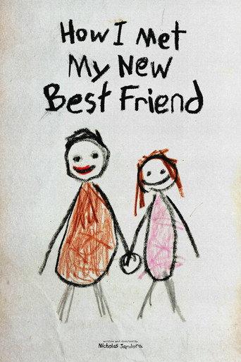 How I Met My New Best Friend