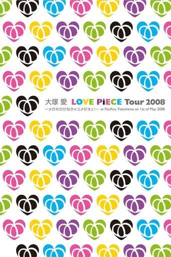 LOVE PiECE Tour 2008 - Megane Kakenakya Yume ga Nee! - at Pacifico Yokohama on 1st of May 2008