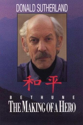 Bethune: The Making of a Hero