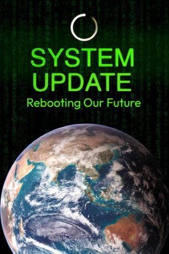 System Update- Rebooting Our Future