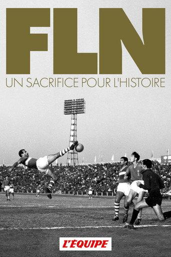 FLN, A Sacrifice for History