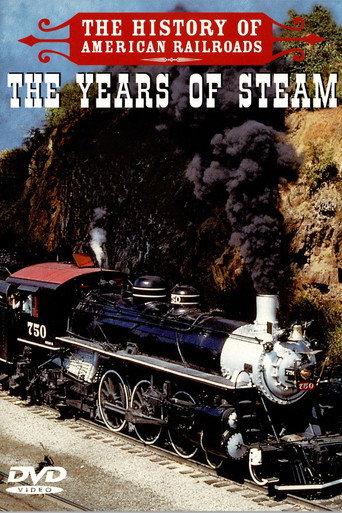 The History of American Railroads: The Years of Steam