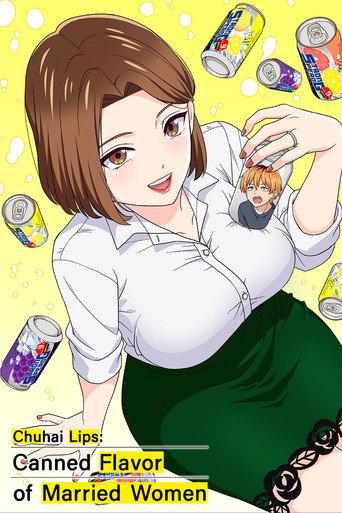 Chuhai Lips: Canned Flavor of Married Women