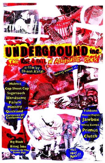 Underground Inc: The Rise and Fall of Alternative Rock