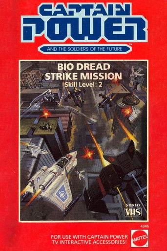 Captain Power and the Soldiers of the Future: Bio Dread Strike Mission