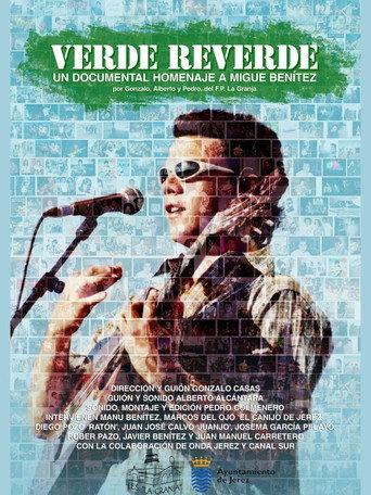 VERDE REVERDE – Un documental homenaje a Migue Benítez