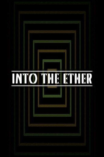 Into the Ether